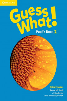 Guess What! Level 2. Pupil's Book