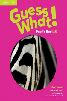 Guess What! Level 5. Pupil's Book