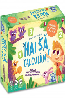 Hai sa calculam. 8 Jocuri pentru exersarea calculelor mentale