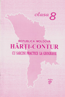 Harti contur cl.8 cu sarcini practice la geografie