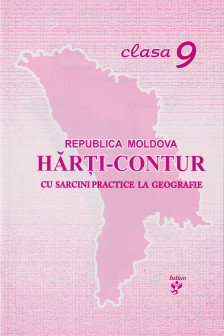 Harti contur cl.9 cu sarcini practica la geografie