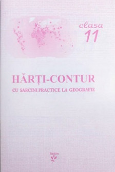 Harti contur cl.11 cu sarcini practice