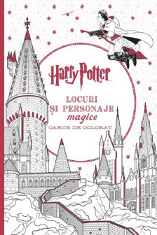 Harry Potter. Locuri si personaje magice. Carte de colorat