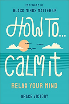 How to Calm It