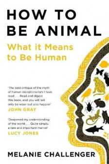 HOW TO BE ANIMAL