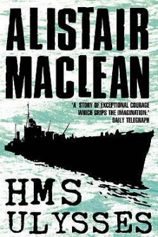 HMS ULYSSES. Alistair MacLean