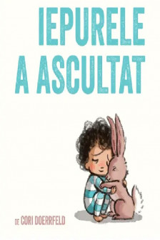 Iepurele a ascultat