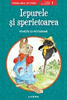 IEPURELE SI SPERIETOAREA. Poveste cu pictograme. Nivelul 1