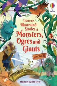 Illustrated Stories of Monsters Ogres and Giants