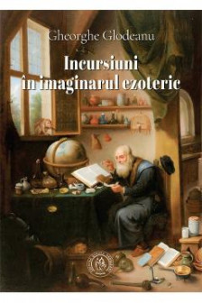 Incursiuni in imaginarul ezoteric