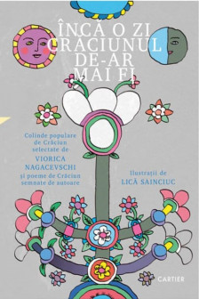 Inca o zi Craciunului de-ar mai fi