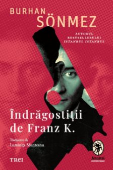 Indragostitii de Franz K.