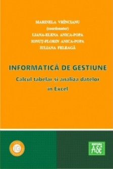 Informatica de Gestiune. Calcul tabelar si analiza datelor in Excel