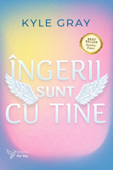 ingerii sunt cu tine