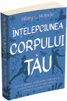 Intelepciunea corpului tau.