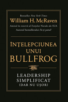 Intelepciunea unui Bullfrog. Leadership simplificat (dar nu usor)