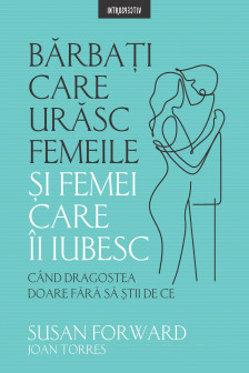 Introspectiv. Barbati Care Urasc Femeile Si Femei Care-I Iubesc.
