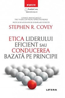 Introspectiv ETICA LIDERULUI EFICIENT Conducerea bazata pe principii
