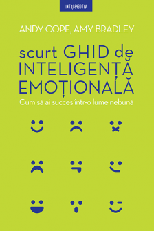 Introspectiv. SCURT GHID DE INTELIGENTA EMOTIONALA.