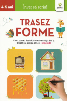 Invat sa scriu! Trasez forme 4-5 ani