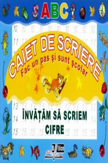 Invatam sa scriem cifre. Caiet de scriere.