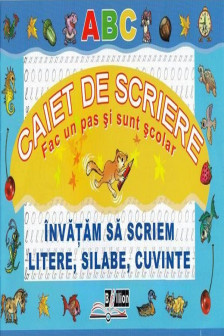 Invatam sa scriem silabe si cuvinte. Caiet de scriere.