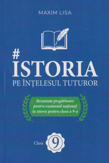 Istoria pe intelesul tuturor cl 9