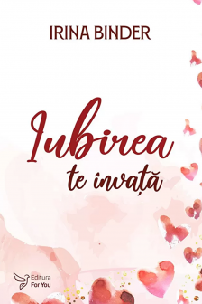 Iubirea te invata