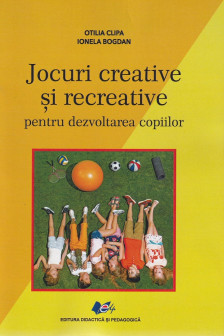 Jocuri creative si recreative pentru dezvoltarea copiilor