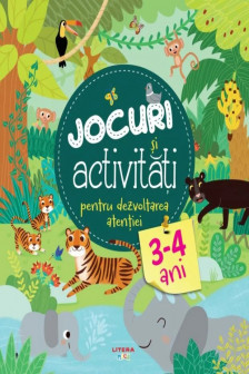 JOCURI SI ACTIVITATI PENTRU DEZVOLTAREA ATENTIEI. 3-4 ani