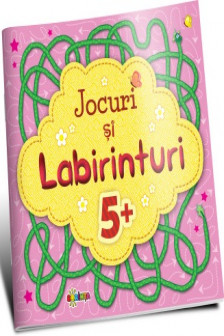 Jocuri si labirinturi 5+