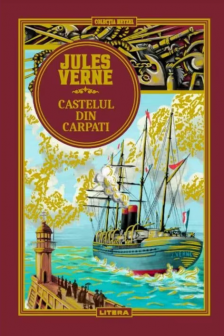 JULES VERNE. CASTELUL DIN CARPATI