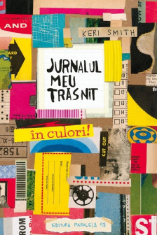 Jurnalul meu trasnit – in culori!