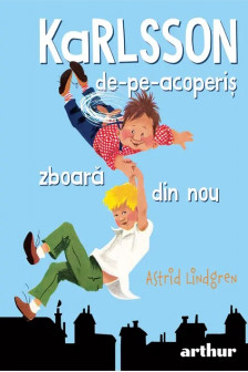 Karlsson de-pe-acoperis zboara din nou