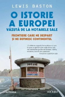 Kronika. O ISTORIE A EUROPEI VAZUTA DE LA HOTARELE SALE.