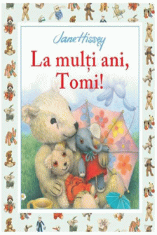LA MULTI ANI TOMI! Jane Hissey