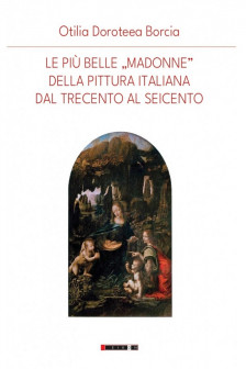 Le piu&nbsp;belle&nbsp;Madonne della pittura italiana umanistica e rinascimentale