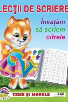 Lectii de scriere. Invatam sa scriem cifrele.
