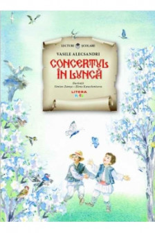 Lecturi scolare. Concertul in lunca