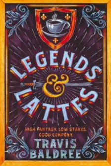 Legends & Lattes (Book 1)