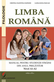 Limba romana.Manual pentru studentii straini din anul pregatitor nivel A1A2