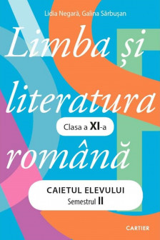 Limba si literatura romana cl. XI Caietul elevului P.2