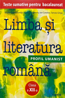 Limba si literatura romana cl.12 BAC UMANIST