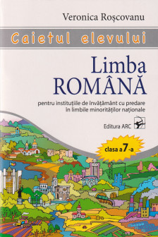 Limba si literatura romana cl.7. Caiet scoala alolingva.