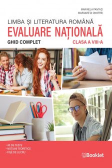 Limba si literatura romana. Evaluare nationala cl.8