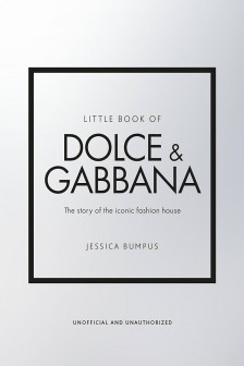 Little Guides to Style: Little Book of Dolce & Gabbana