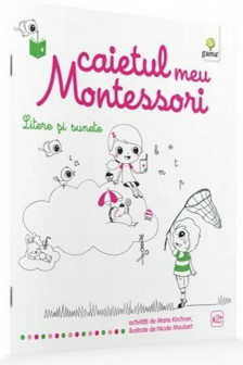 Litere si sunete/ Caietul meu Montessori
