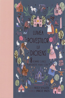 Lumea povestilor lui Dickens