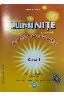 Luminite. Educatia moral-spirituala cl.1