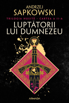 Luptatorii lui Dumnezeu (Trilogia HUSITa partea a II-a)